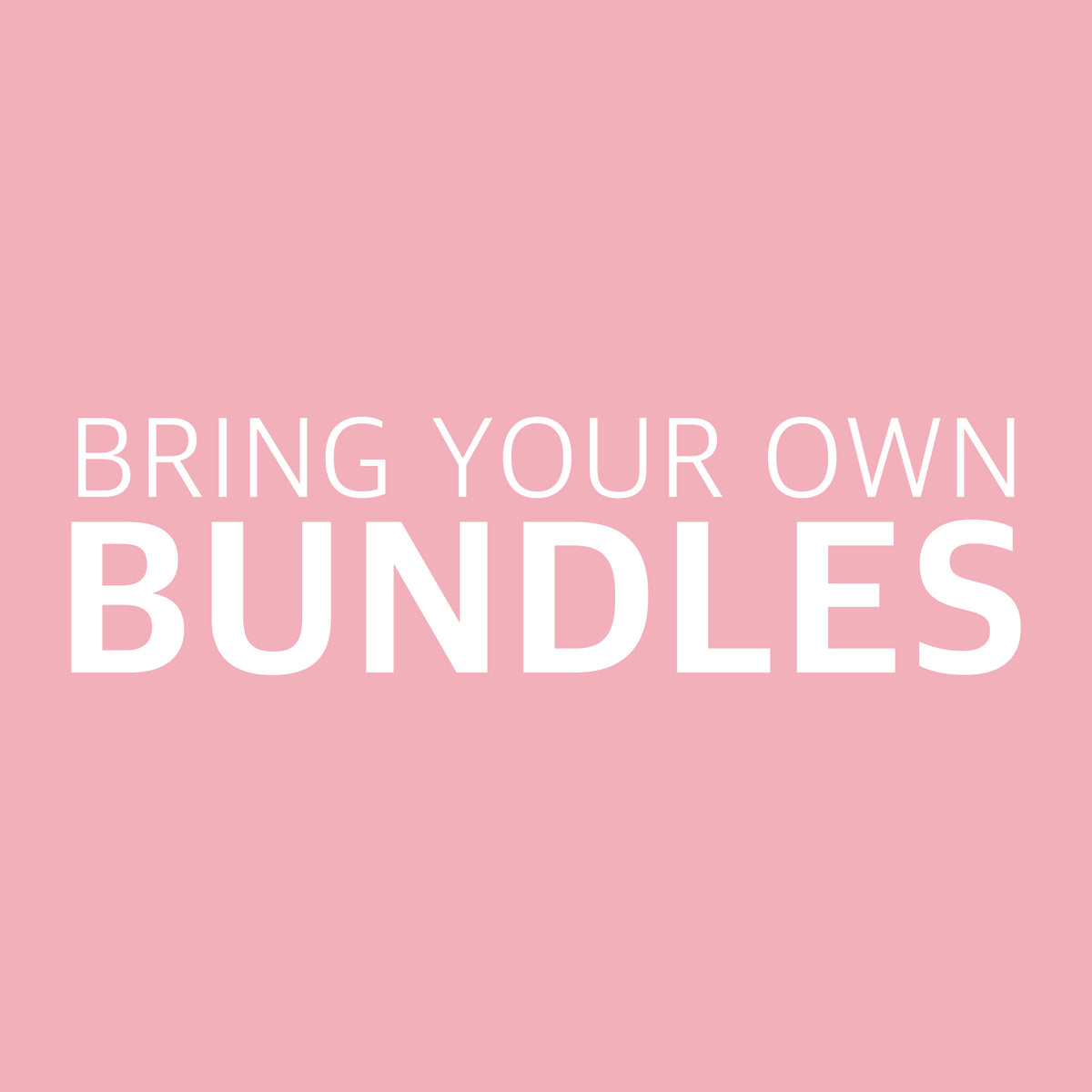 Bring Your Own Bundles